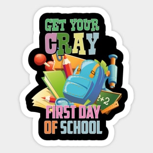 Get yOUR FİRST DAY OF SCHOOL Sticker